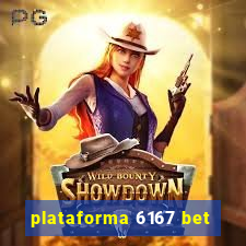 plataforma 6167 bet